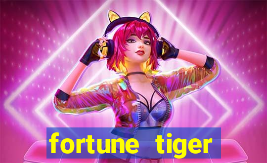 fortune tiger gratis teste